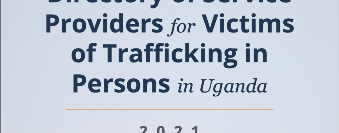 Directory of Service Providers for Victims of Trafficking in Persons in Uganda